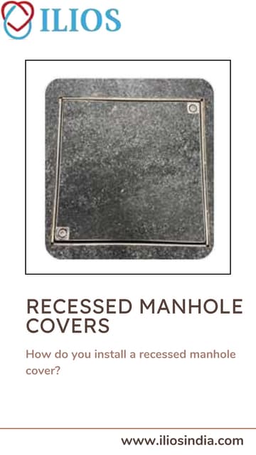 How do you install a recessed manhole cover? | PDF