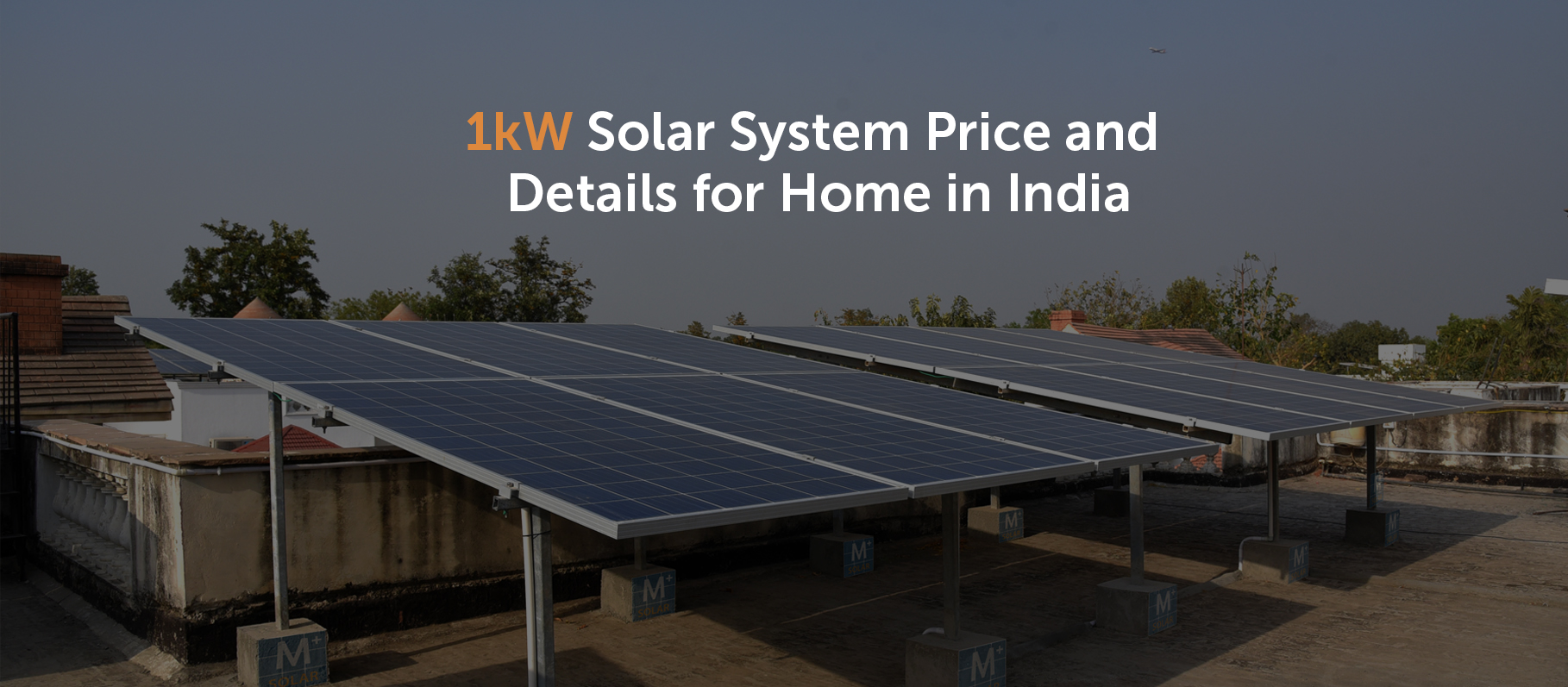 1kW Solar Panel System Price in India with Subsidy(2024), Types, Benefits