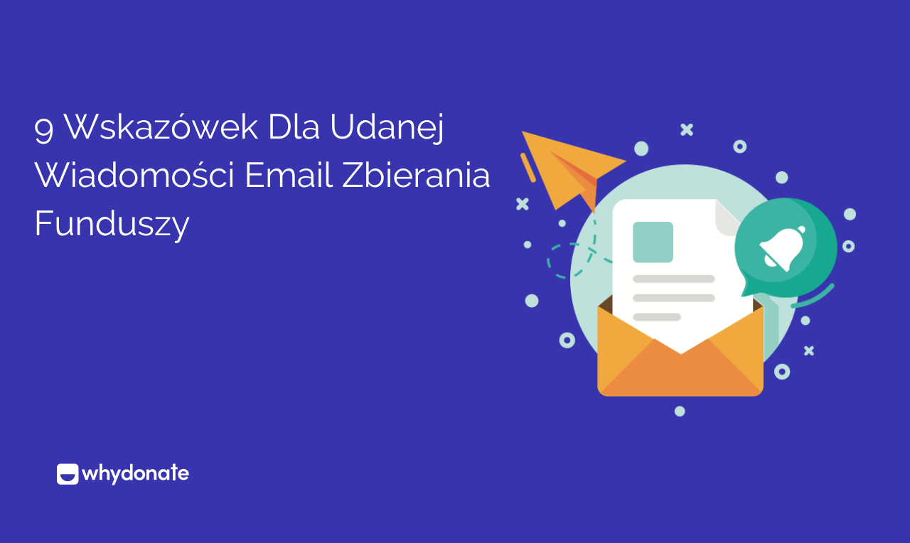 9 Wskazówek Dla Udanej Wiadomości Email Zbierania Funduszy