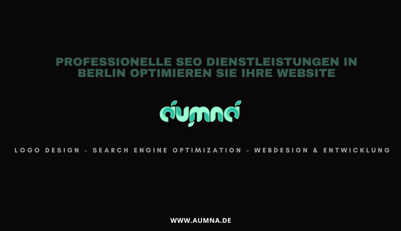 Professionelle SEO Dienstleistungen in Berlin Optimieren Sie Ihre Website | by aumna | May, 2024 | Medium