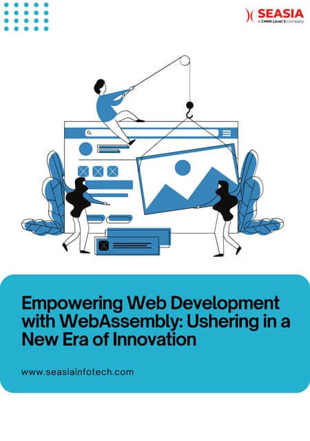 Empowering Web Development with WebAssembly Ushering in a New Era of Innovation | PDF
