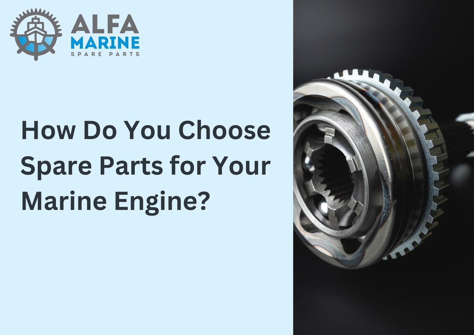 How Do You Choose Spare Parts for Your Marine Engine?