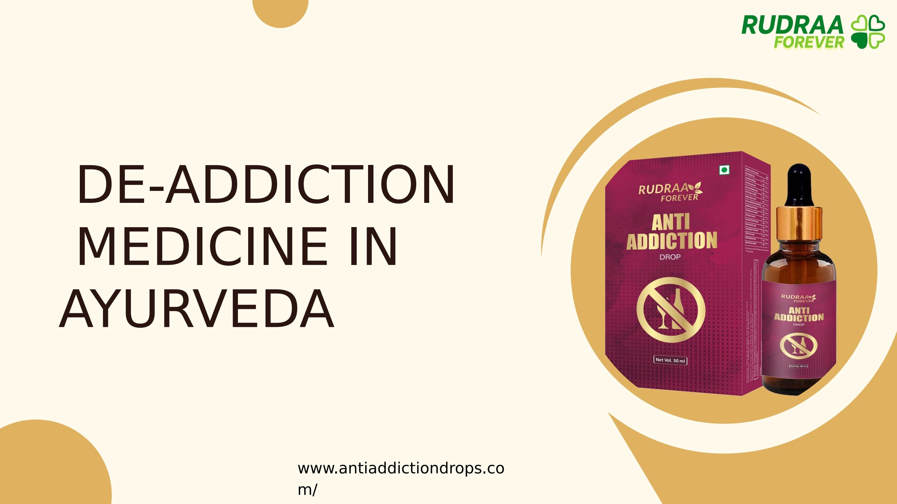 Natural De-Addiction Medicine: Ayurvedic Anti-Addiction Drops