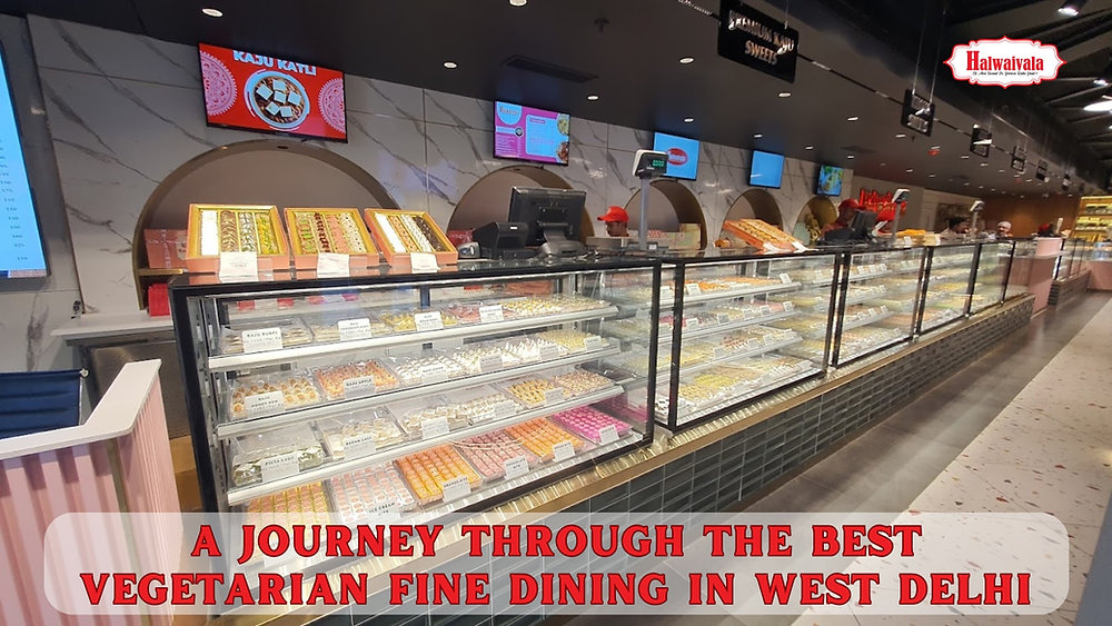 A Journey Through The Best Vegetarian Fine Dining in West Delhi