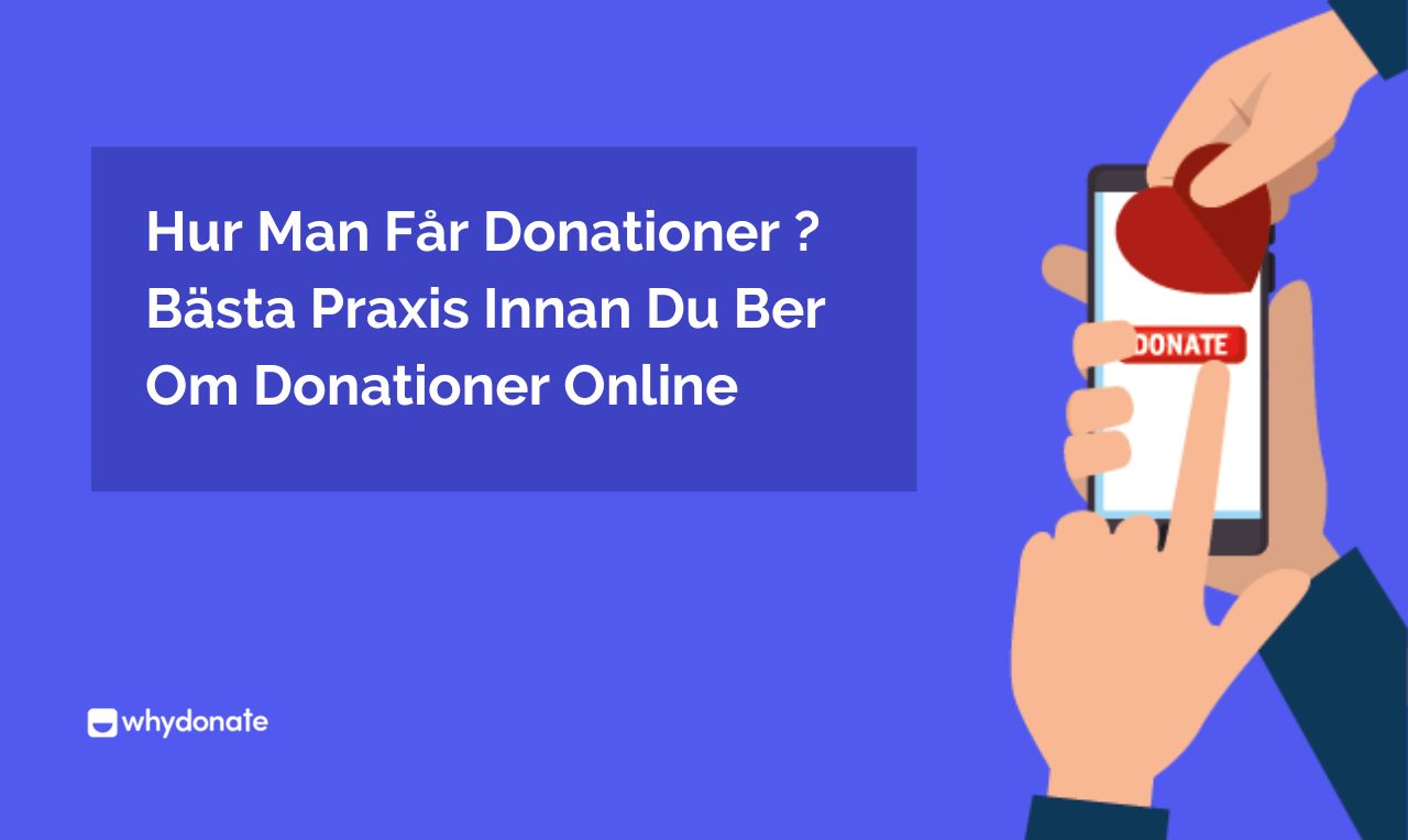 Hur Man Får Donationer Online | Bästa Praxis | WhyDonate