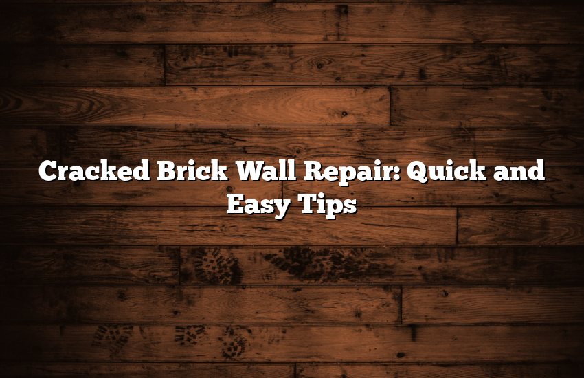 Cracked Brick Wall Repair: Effective Solutions - Pioneer General Co