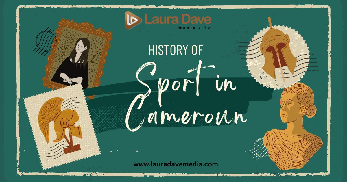 What is the History of Sport in Cameroun? - Article Book