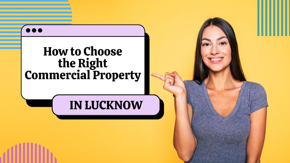 How to Choose the Right Commercial Property in Lucknow - migsun lucknow central