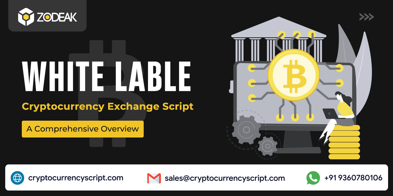 White Label Cryptocurrency Exchange Script - Overview