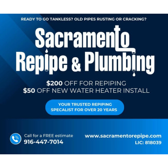 Sacramento Repipe & Plumbing Reviews & Experiences