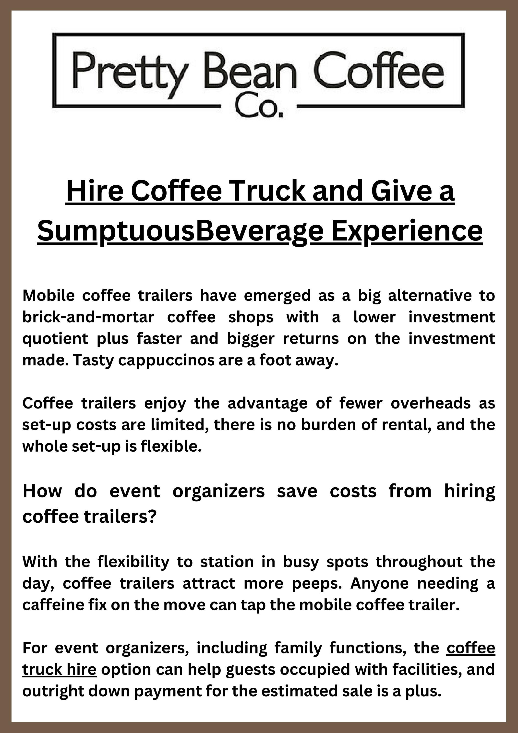 Hire Coffee Truck and Give a Sumptuous Beverage Experience