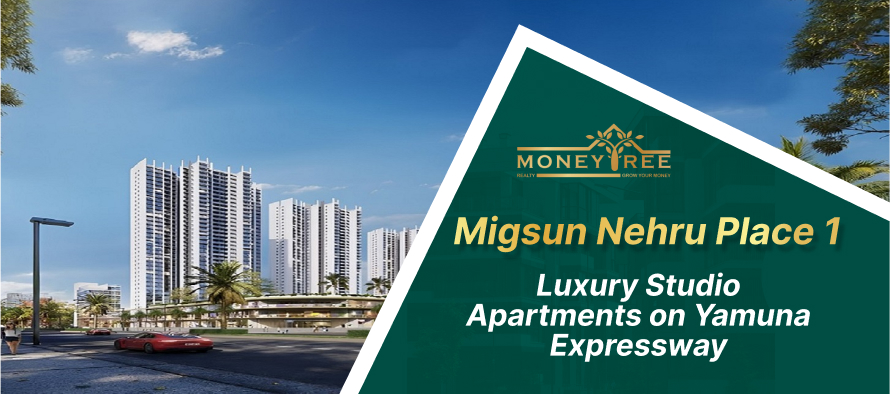 Migsun Nehru Place 1 : Luxury Studio Apartments on Yamuna Expressway