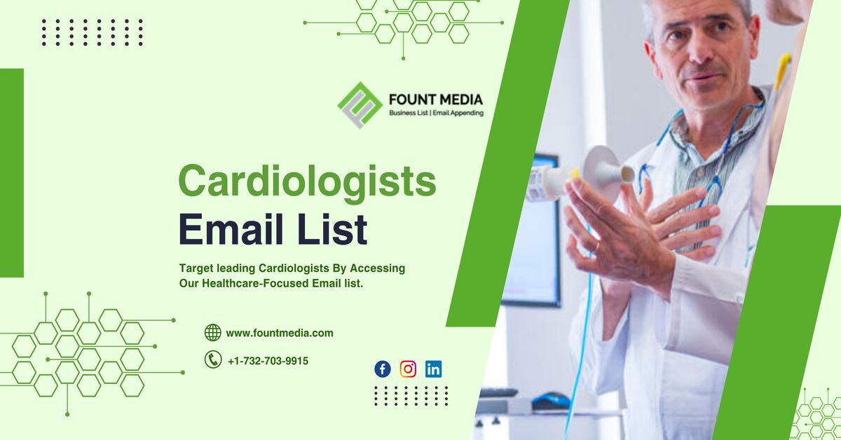 Cardiologist Email List | Verified Cardiologists Mailing Database