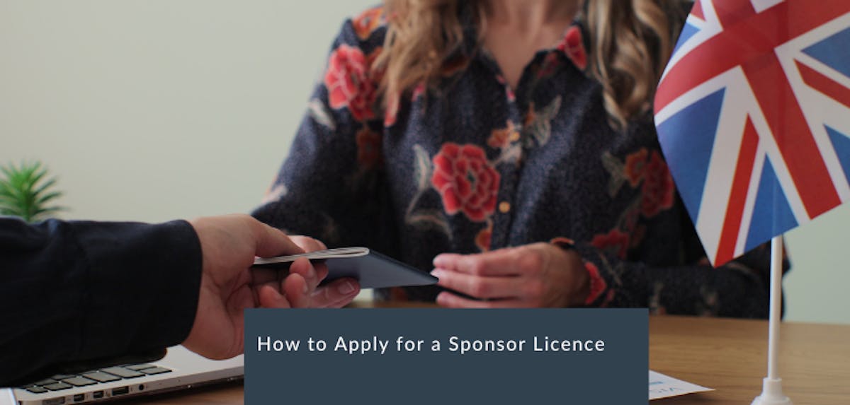 How to Apply for a Sponsor Licence: A Step-by-Step Guide for UK Employers