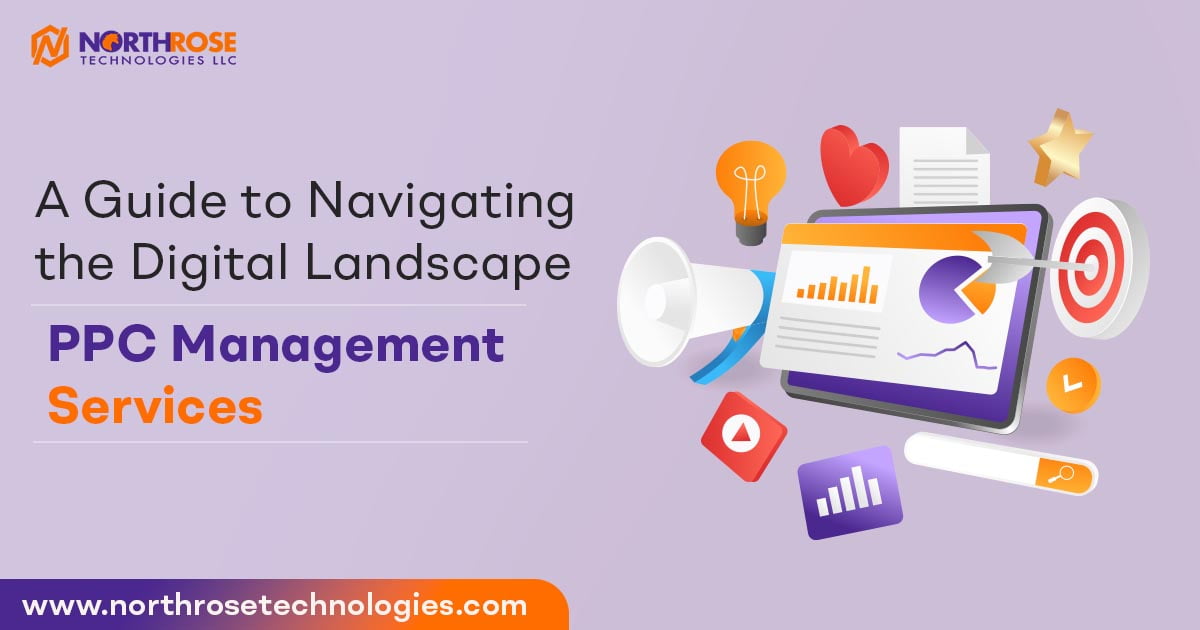 Navigating the Digital Landscape: PPC Management Services