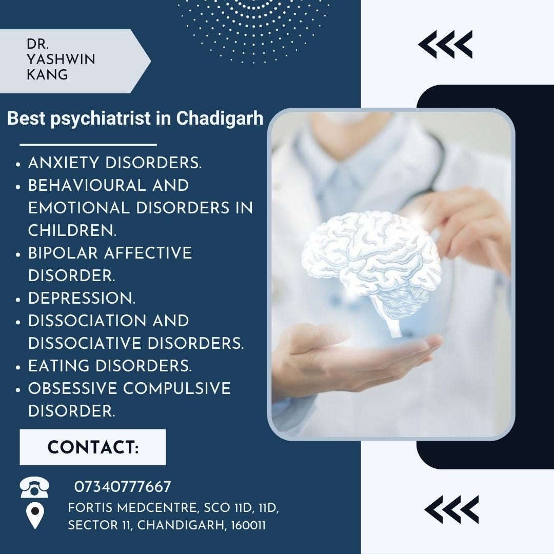 Are You Looking For Best Psychiatrist in Chandigarh? | by Yashwin Kang | Jun, 2024 | Medium