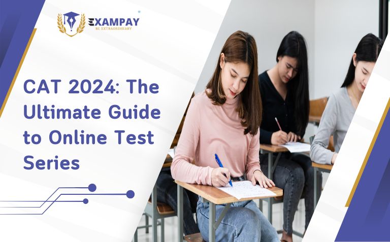 CAT 2024: Guide to Online Test Series for Top MBA Preparation