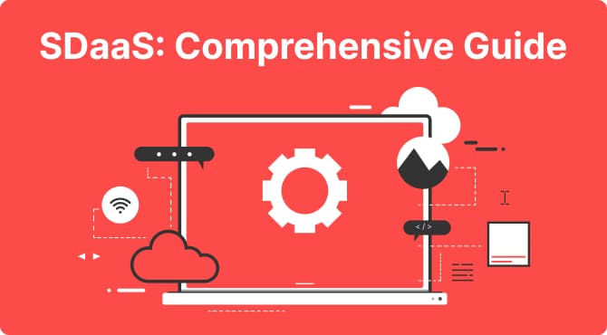 SDaaS: What is Software Development as a Service? Comprehensive Guide - A2 Design