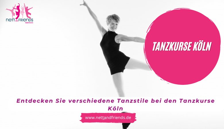 Nett And Friends — Entdecken Sie verschiedene Tanzstile bei den Tanzkurse Köln