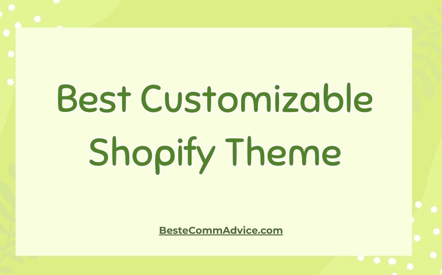 Best Customizable Shopify Theme - Best eComm Advice