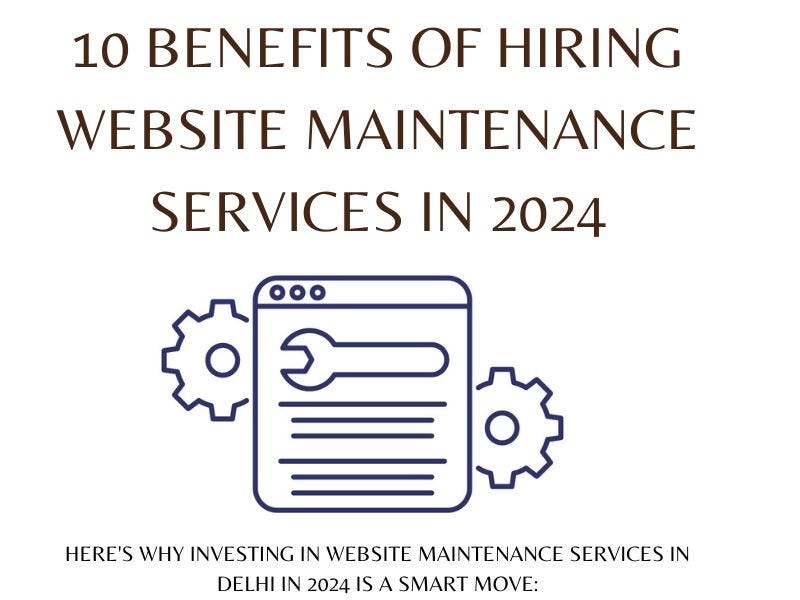 10 Benefits of Hiring Website Maintenance Services in 2024 | by Chahar Technologies | Jul, 2024 | Medium