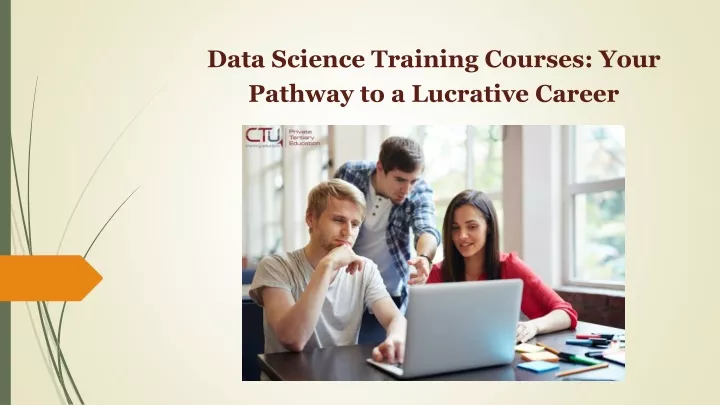 PPT - Data Science Training Courses: Your Pathway to a Lucrative Career PowerPoint Presentation - ID:13389043