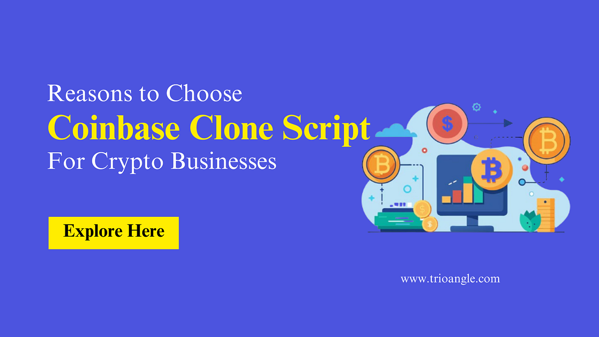 Why Coinbase Clone Script for Crypto Business? | Medium