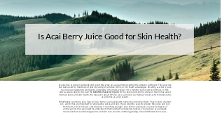 How Acai Berry Juice Enhances Skin Health