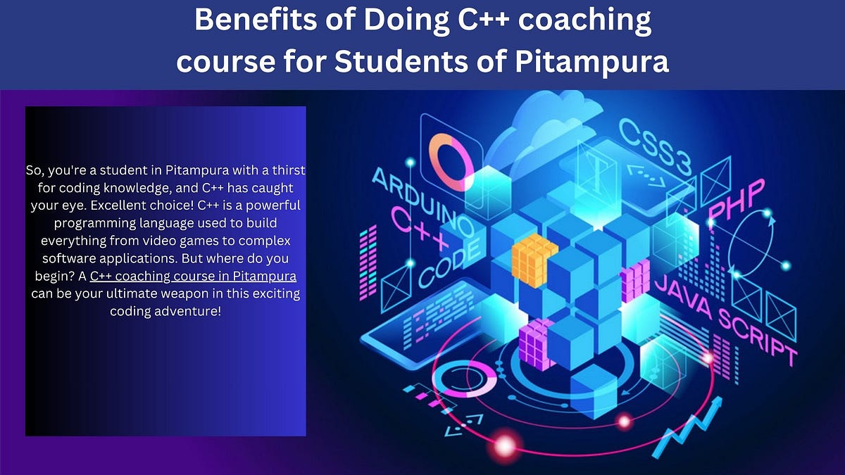 Benefits of Doing C++ coaching course for Students of Pitampura | by NiceitServices | Jul, 2024 | Medium