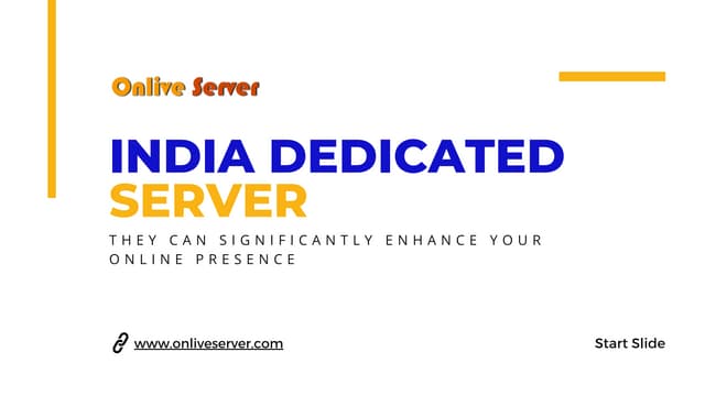 Why India Dedicated Server Hosting is the Best Choice for Your Business | PPT