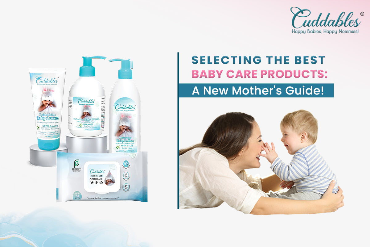 Selecting the Best Baby Care Products: A New Mother's Guide  – Cuddables