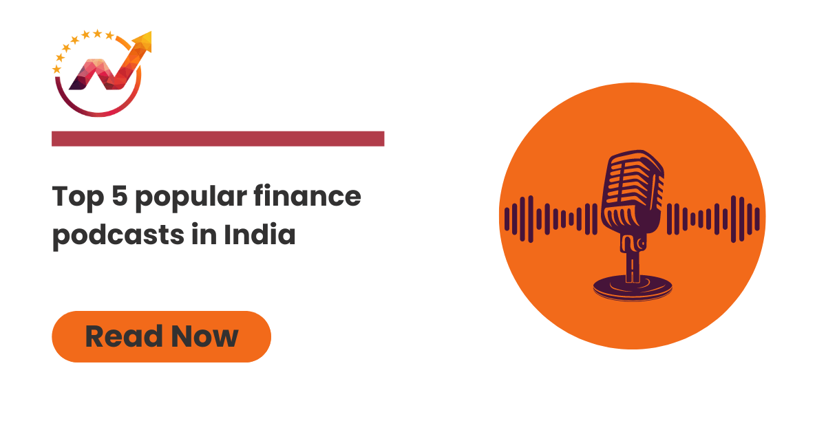 Top 5 popular finance podcasts in India | NTA®
