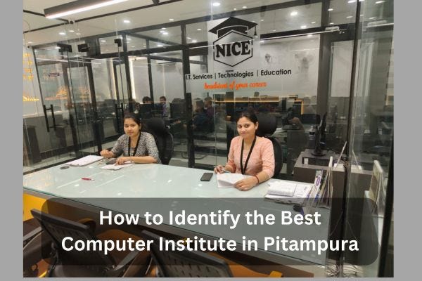 How to Identify the Best Computer Institute in Pitampura | by NiceitServices | Jul, 2024 | Medium