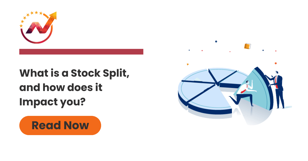 What is a stock split, and how does it impact you? | NTA®