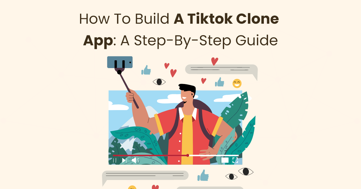 On Demand App Development: How to Build a TikTok Clone App: A Step-by-Step Guide