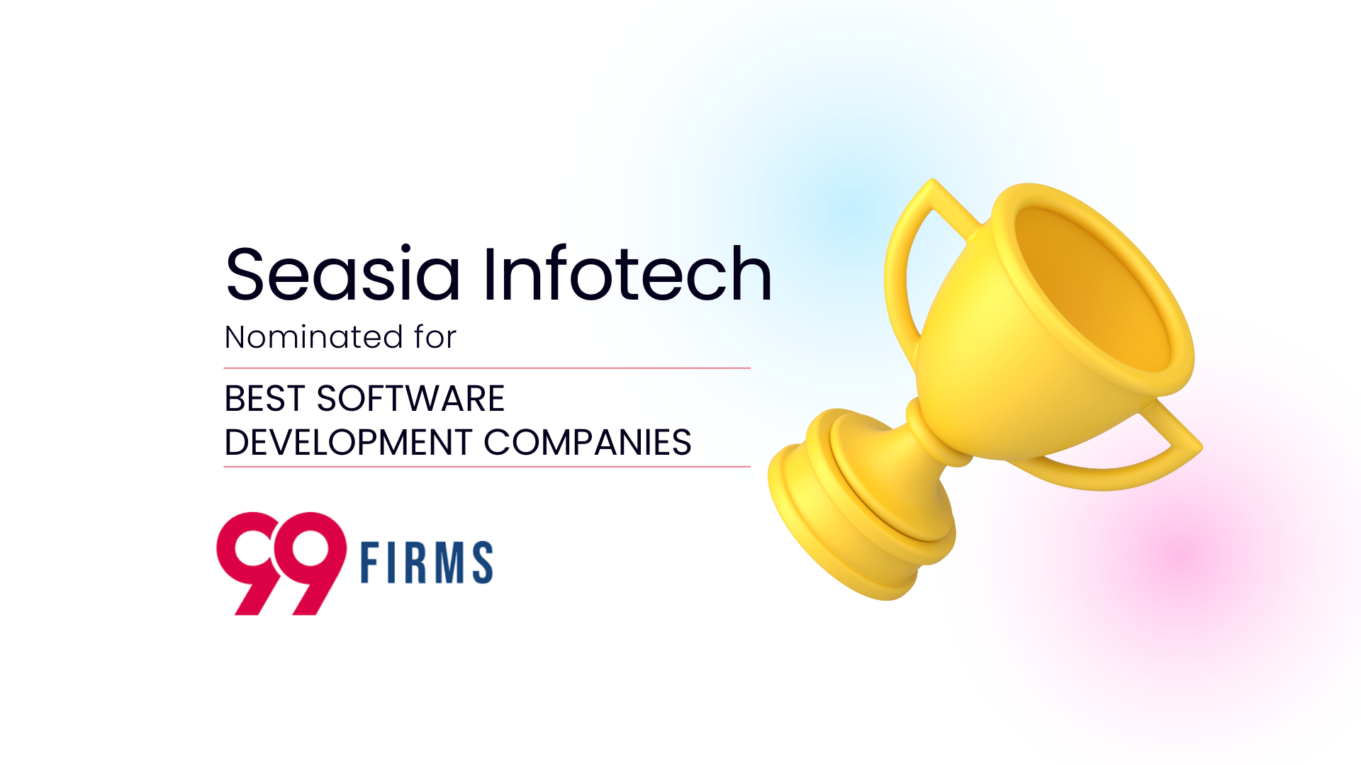 Seasia Celebrated by 99firms for Excellence in Software Development