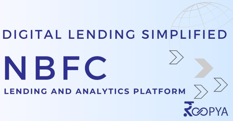 Why NBFC Software is Essential for NBFCs? | by Roopya | Jul, 2024 | Medium