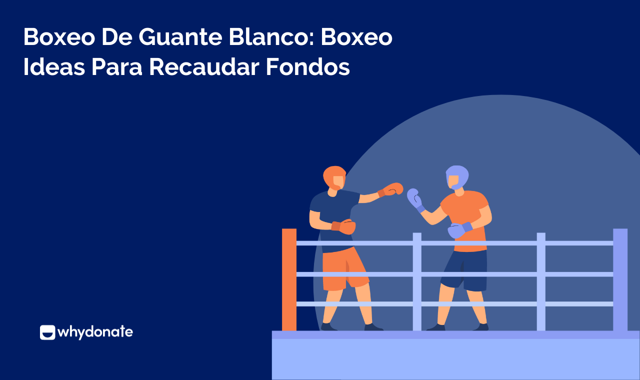 Boxeo De Guante Blanco: 7 Boxeo Ideas Para Recaudar Fondos