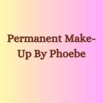 Permanent Make- Up By Phoebe Profile Picture