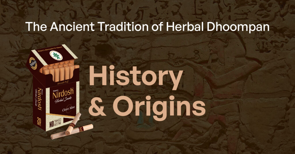 The Ancient Tradition of Herbal Dhoompan: History and Origins | Nirdosh