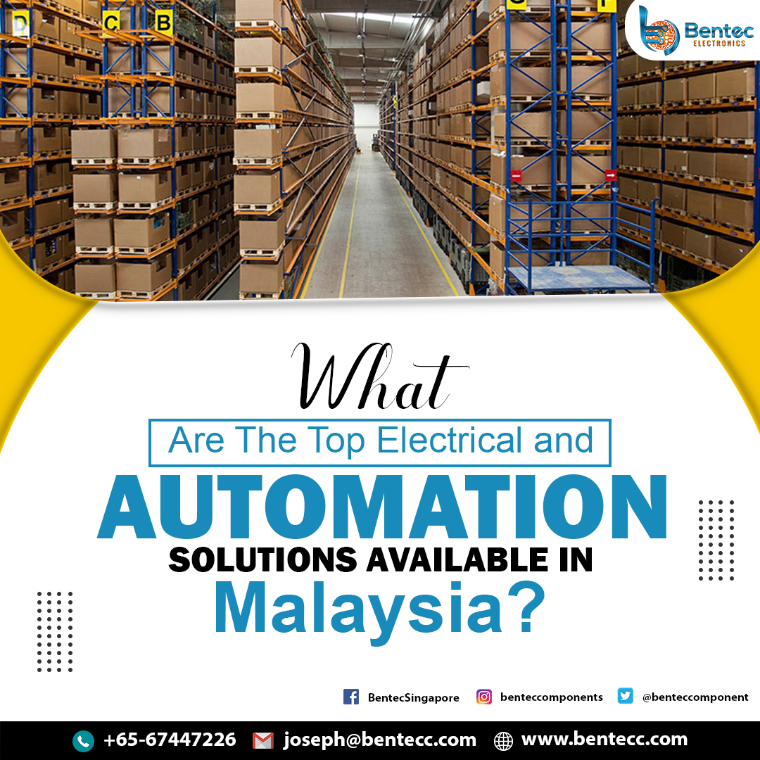 What Are The Top Electrical And Automation Solutions Available In Malaysia? – Bentec Components