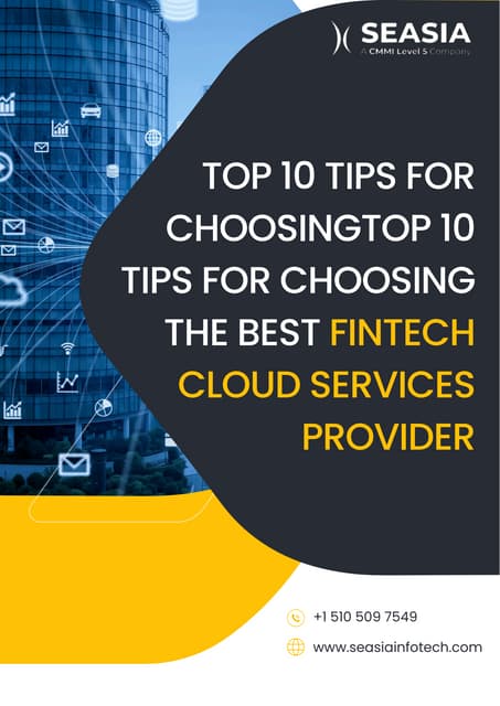 Top 10 Tips for ChoosingTop 10 Tips for Choosing the Best Fintech Cloud Services Provider.pdf