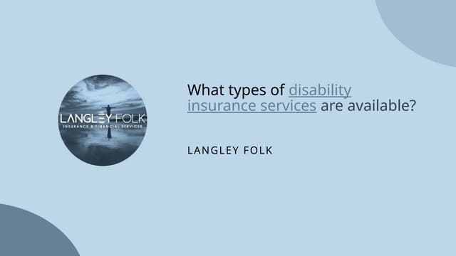 What types of disability insurance services are available .pptx