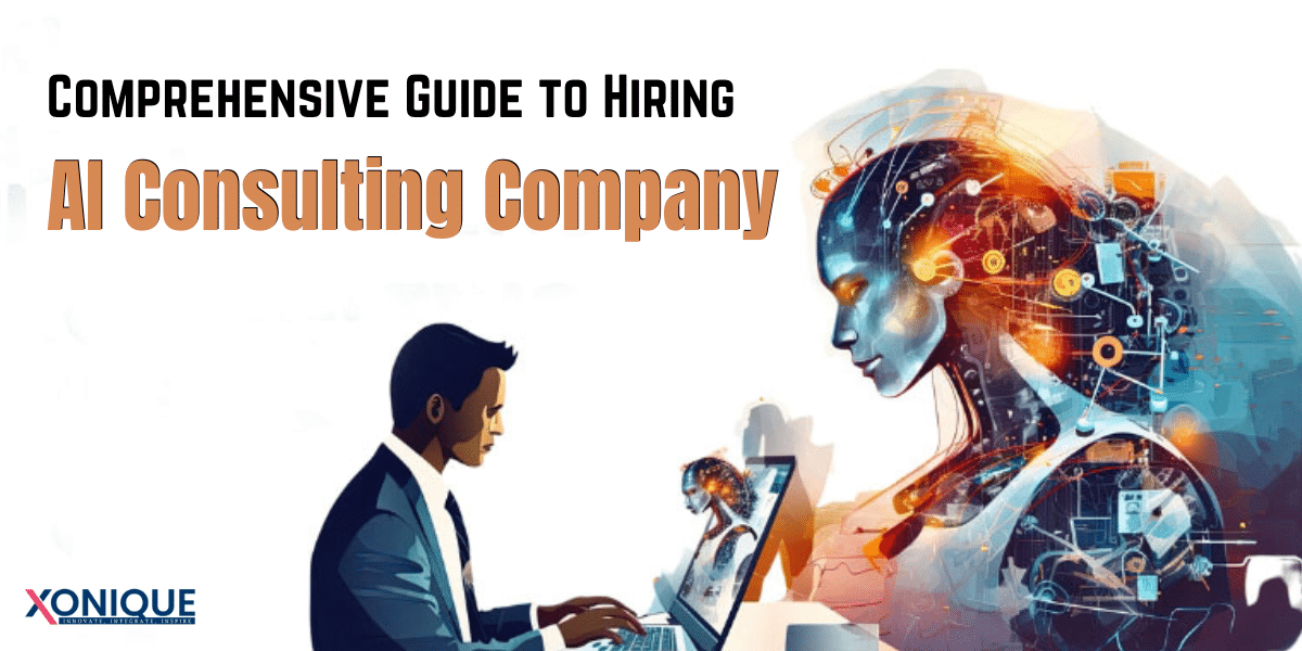 Guide To Hiring AI Consulting Company In 2024