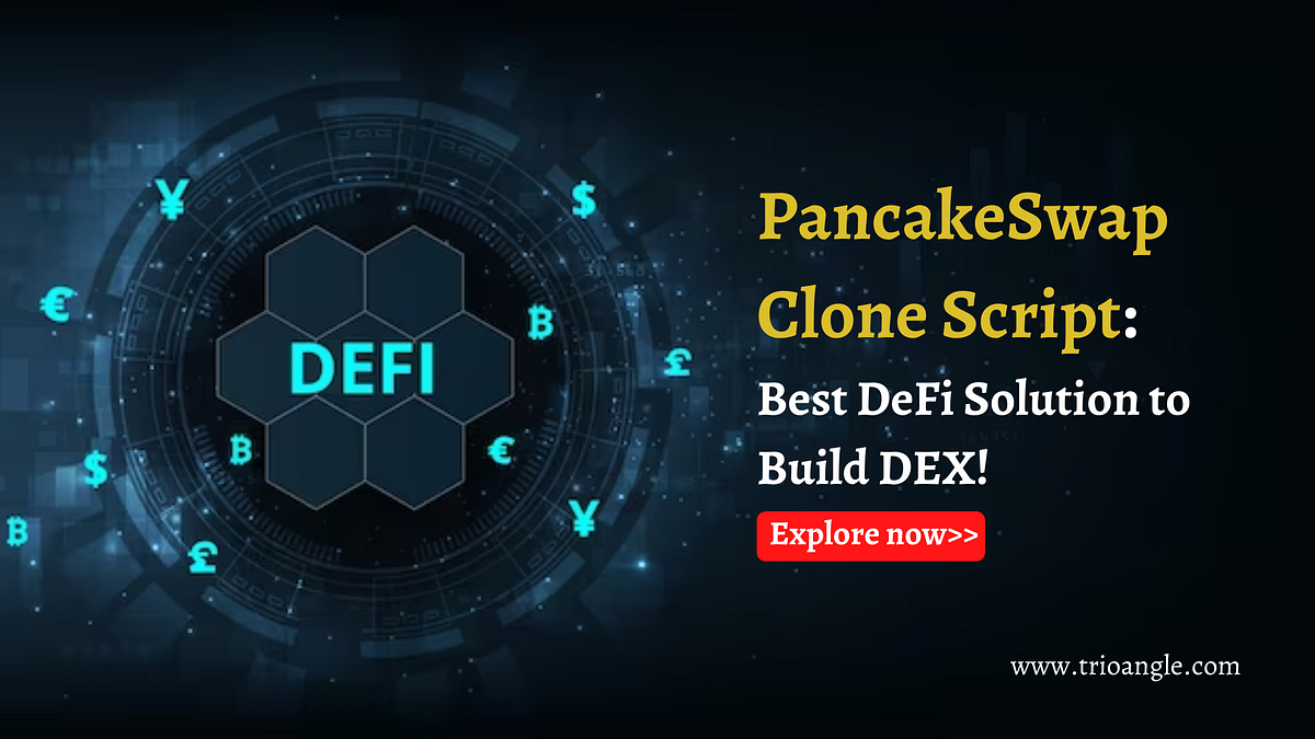 PancakeSwap Clone Script: Best Solution to Build DEX! | CryptoNiche