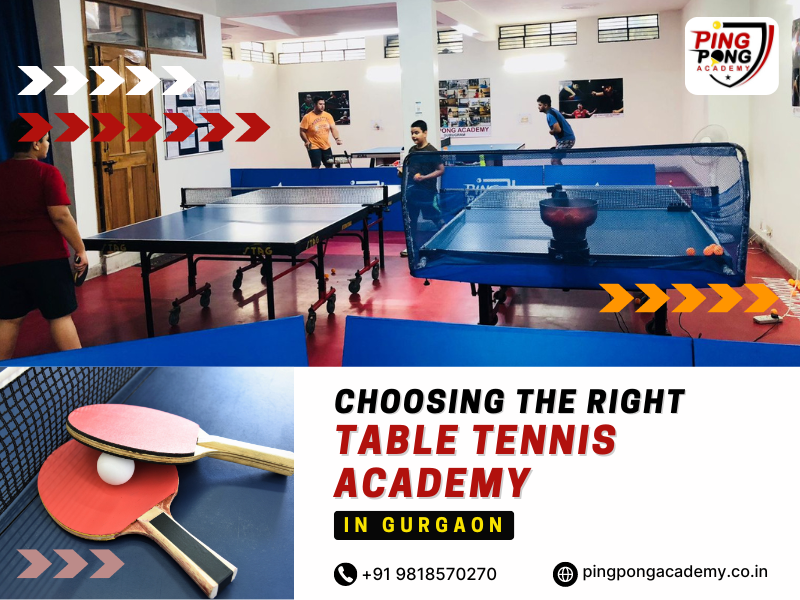 Choosing the Right Table Tennis Academy in Gurgaon