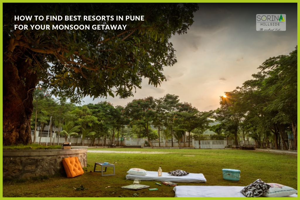 How to find best resorts in Pune for your monsoon getaway