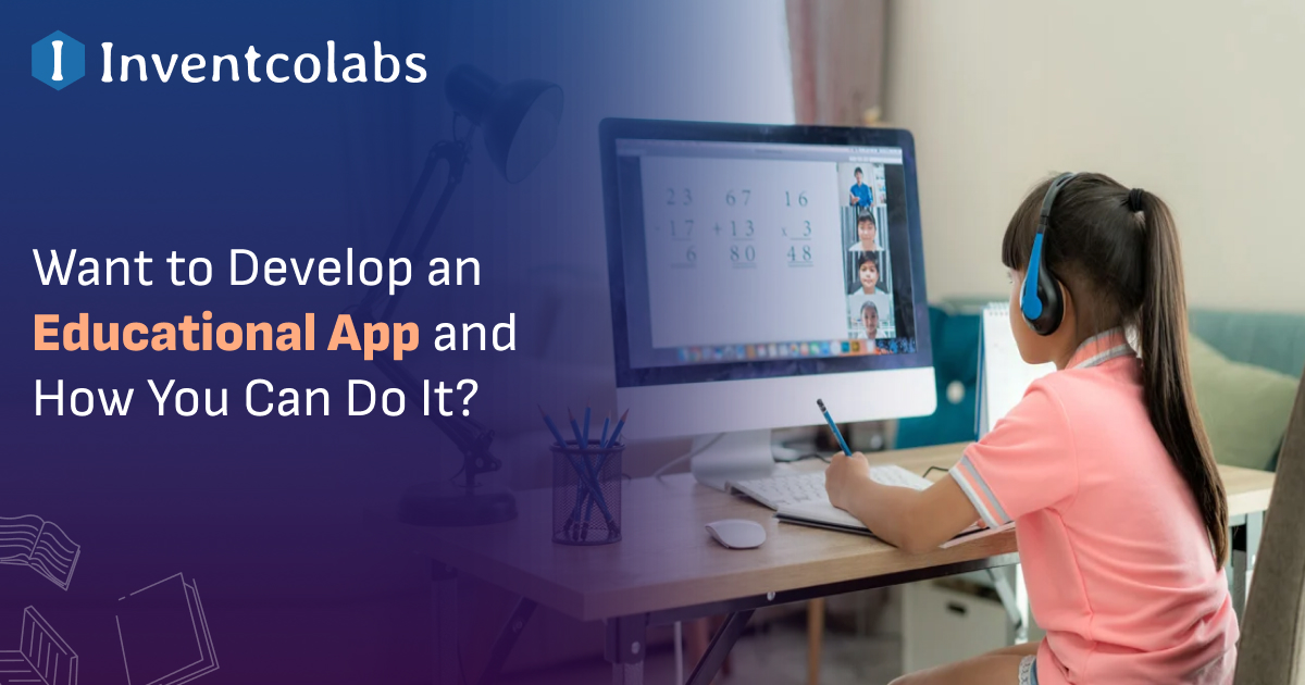 How to create an education app? Step-by-step guide