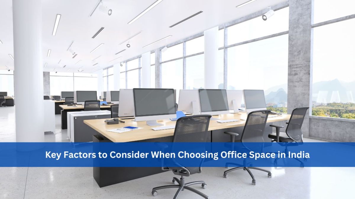 Key Factors to Consider When Choosing Office Space in India – Omaxe Ltd