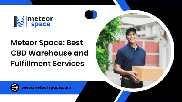 Meteor Space: Best CBD Warehouse and Fulfillment Services